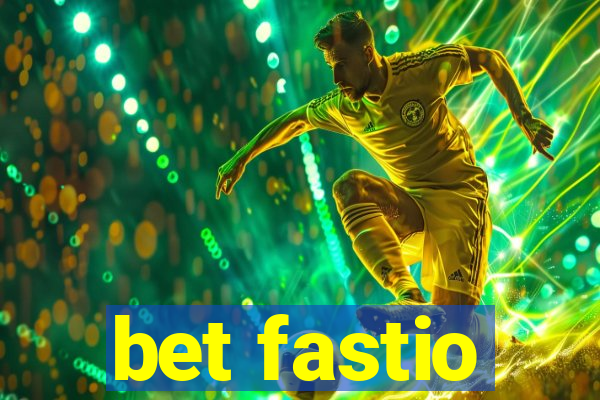 bet fastio